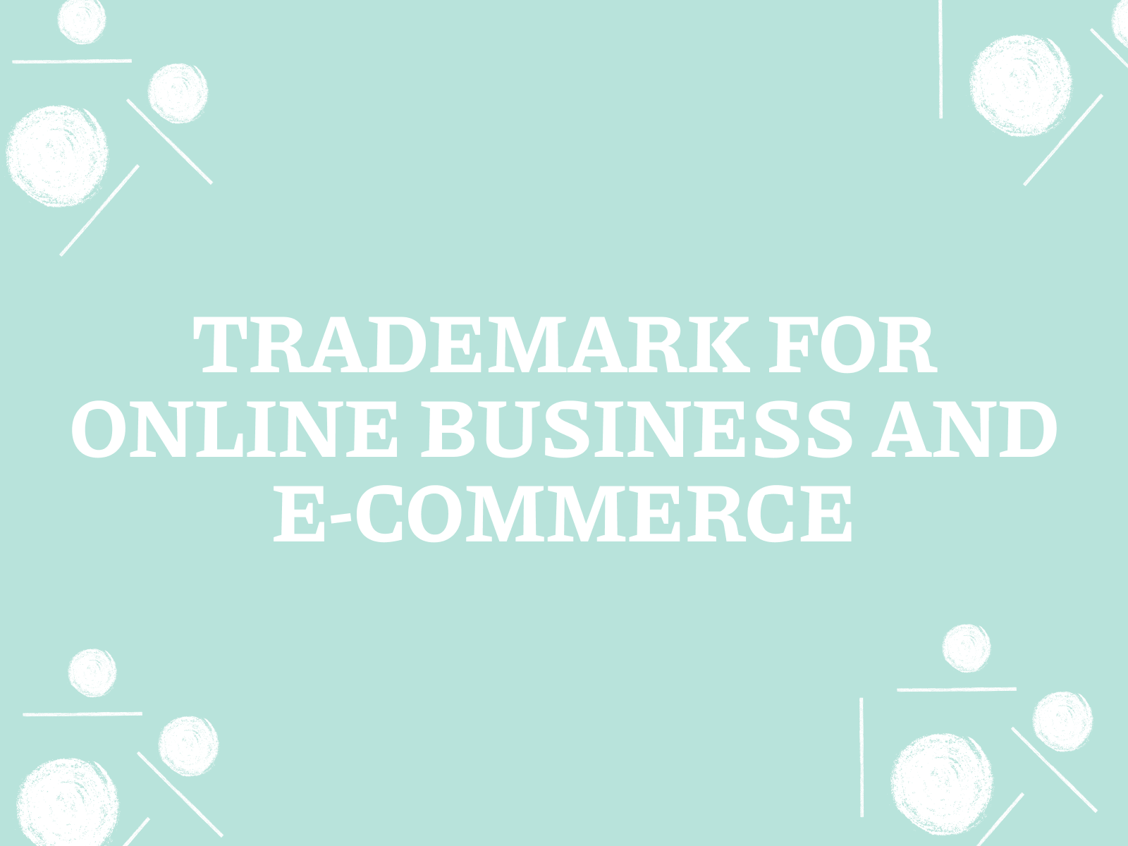 Trademark for online business and e-commerce